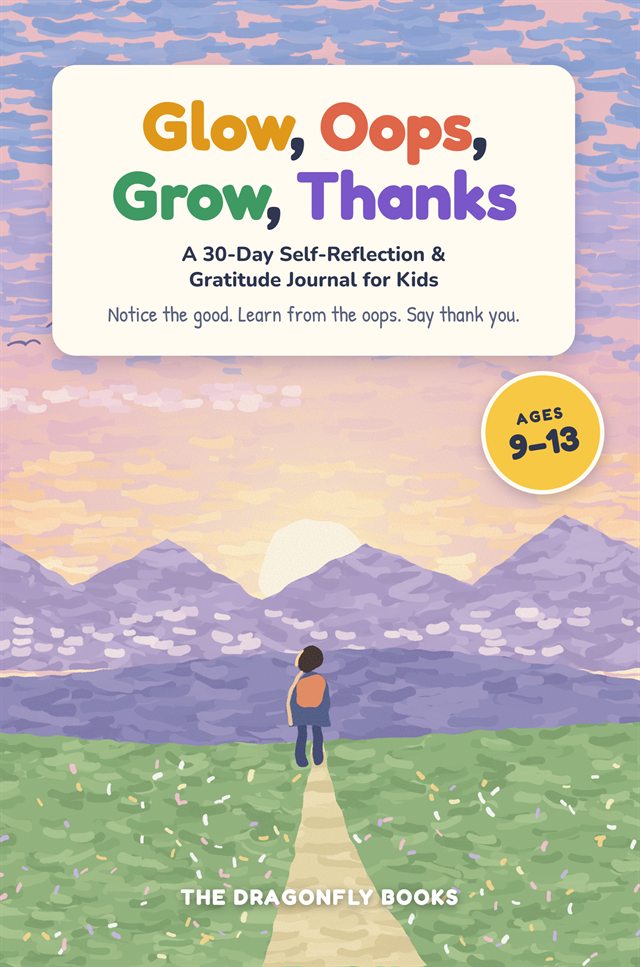 Glow, Oops, Grow, Thanks cover: a child on a path toward the mountains at sunrise, ages 9 to 13